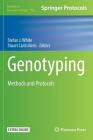 Genotyping: Methods and Protocols (Methods in Molecular Biology #1492) By Stefan J. White (Editor), Stuart Cantsilieris (Editor) Cover Image