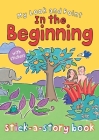 My Look and Point In the Beginning Stick-a-Story Book By Christina Goodings, Annabel Hudson (Illustrator) Cover Image