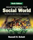 Investigating the Social World: The Process and Practice of Research Cover Image
