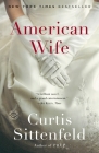 American Wife: A Novel By Curtis Sittenfeld Cover Image