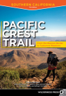 Pacific Crest Trail: Southern California: From the Mexican Border to Tuolumne Meadows By Laura Randall, Ben Schifrin (Based on a Book by), Ruby Johnson Jenkins (Based on a Book by) Cover Image