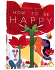How To Be Happy By Eleanor Davis Cover Image