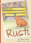 Rusti By Philip Pearce, Darcy Peters (Illustrator) Cover Image