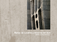 Sepra & Clorindo Testa: Banco de Londres Y América del Sud, 1959-1966: O'Nfm Vol. 4 By Testa (Artist), Manuel Cuadra (Editor), Wilfried Wang (Editor) Cover Image