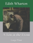 A Son at the Front: Large Print Cover Image
