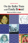 On the Bullet Train with Emily Brontë: Wuthering Heights in Japan Cover Image