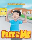 Free to Be Me By Linda Richardson Brown Cover Image