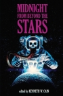 Midnight From Beyond the Stars By Kenneth W. Cain (Editor), Chelsea Quinn Yarbro, James Newman Cover Image