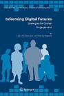 Informing Digital Futures: Strategies for Citizen Engagement (Computer Supported Cooperative Work #37) By Leela Damodaran, Wendy Olphert Cover Image