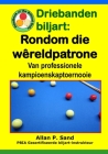 Driebanden biljart - Rondom die Wêreldpatrone: Van professionele kampioenskaptoernooie Cover Image