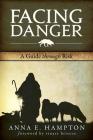 Facing Danger: A Guide Through Risk Cover Image