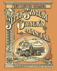 The Septic System Owner's Manual By Lloyd Kahn, Peter Aschwanden (Illustrator) Cover Image