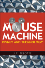 The Mouse Machine: Disney and Technology Cover Image