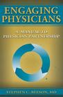 Engaging Physicians: A Manual to Physician Partnership By Stephen C. Beeson Cover Image