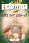 The Timekeepers: Eiffel Tower Emergency (Timekeepers  #3) By SJ King Cover Image