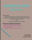 SolidWorks 2016 Black Book By Gaurav Verma, Matt Weber Cover Image