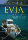 Evia: Travels on an Undiscovered Greek Island Cover Image