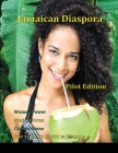 Jamaican Diaspora: Pilot Edition By Janice Maxwell Cover Image