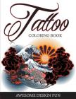 Tattoo Coloring Book: Awesome Design Fun Cover Image