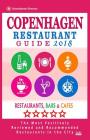 Copenhagen Restaurant Guide 2018: Best Rated Restaurants in Copenhagen, Denmark - Restaurants, Bars and Cafes Recommended for Visitors, Guide 2018 By Simon C. Hammett Cover Image