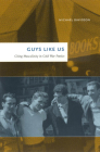 Guys Like Us: Citing Masculinity in Cold War Poetics Cover Image