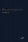 Advances in Experimental Social Psychology: Volume 40 By Mark P. Zanna (Editor) Cover Image
