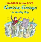 Curious George In The Big City Cover Image