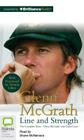 Glenn McGrath: Line and Strength By Glenn McGrath, Daniel Lane, Dennis Lillee (Foreword by) Cover Image