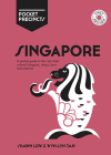 Singapore Pocket Precincts: A Pocket Guide To The City'S Best Cultural Hangouts, Shops, Bars And Eateries Cover Image