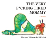 The Very F*cking Tired Mommy Cover Image