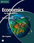 Economics for the IB Diploma [With CDROM] By Ellie Tragakes Cover Image