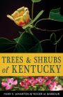 Trees and Shrubs of Kentucky (Kentucky Nature Studies #4) Cover Image