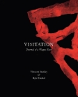Visitation: Journal of a Plague Year By Ryk Ekedal, Vincent Stanley Cover Image