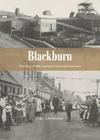 Blackburn: The Story of West Lothian's Cotton and Coal Town By Sybil Cavanagh Cover Image