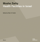 Moshe Zarhy, Health Facilities in Israel (Basics) By Peter R. Pawlik Cover Image
