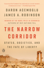 The Narrow Corridor: States, Societies, and the Fate of Liberty Cover Image