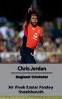 Chris Jordan: England Cricketer Cover Image