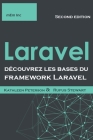 Laravel: découvrez les bases du framework Laravel By Rufus Stewart, Kathleen Peterson Cover Image