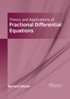 Theory and Applications of Fractional Differential Equations Cover Image