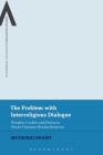 The Problem with Interreligious Dialogue (Bloomsbury Advances in Religious Studies) By Muthuraj Swamy Cover Image