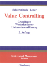 Value Controlling: Grundlagen Wertorientierter Unternehmensführung (Schierenbeck Management Edition) Cover Image