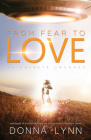 From Fear to Love: My Private Journey By Donna Lynn Cover Image