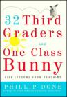 32 Third Graders and One Class Bunny: Life Lessons from Teaching Cover Image