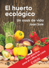 Huerto Ecologico, El By Joan Sole Cover Image