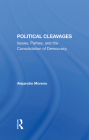 Political Cleavages: Issues, Parties, and the Consolidation of Democracy By Alejandro Moreno Cover Image
