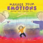 Manage Your Emotions Before They Manage You By K. S. Collier Cover Image