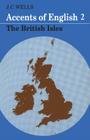 The British Isles (Accents of English #2) By John C. Wells Cover Image