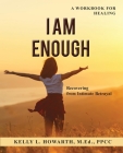 I AM ENOUGH-Recovering from Intimate Betrayal Cover Image