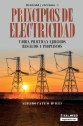 Principios de electricidad: Teoría, práctica y ejercicios resueltos y propuestos By Albeiro Patiño Builes Cover Image