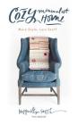 Cozy Minimalist Home: More Style, Less Stuff By Myquillyn Smith, Lisa Wright (Read by) Cover Image